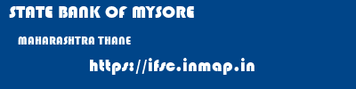 STATE BANK OF MYSORE  MAHARASHTRA THANE    ifsc code